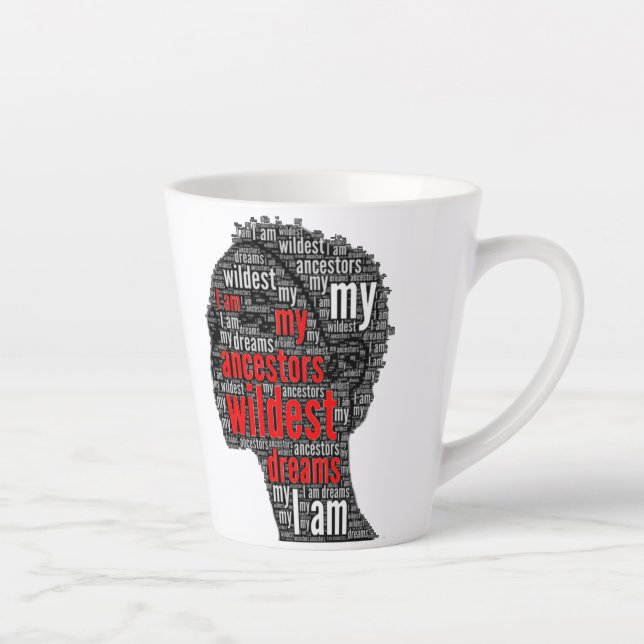 Taza De Café Latte Soy Mis Ancestros Los Sueños Más Salvajes (Derecha)