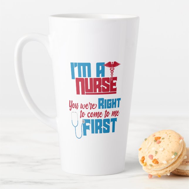 Taza De Café Latte Soy una enfermera que tenías razón, una enfermera  (In situ)