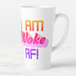 Taza De Café Latte ¡Soy Woke AF!