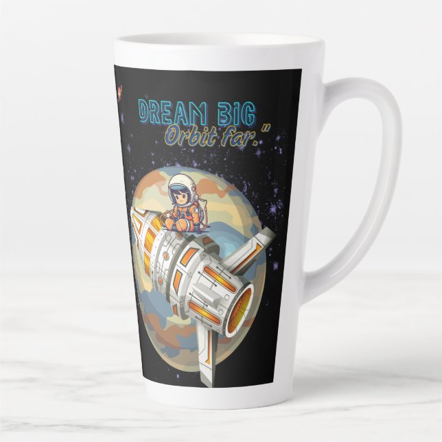 TAZA DE CAFÉ LATTE SUEÑA GRANDE ORBITA LEJOS (Derecha)