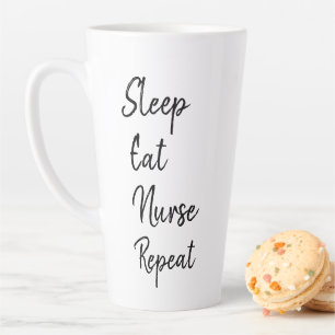 Taza De Café Latte Sueño Comer Enfermera Repetir moda