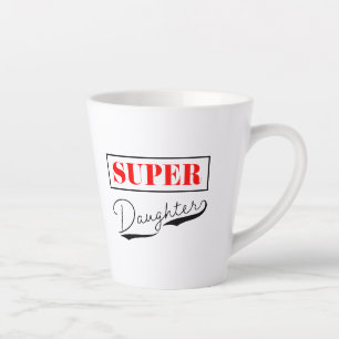 Taza De Café Latte Súper hija