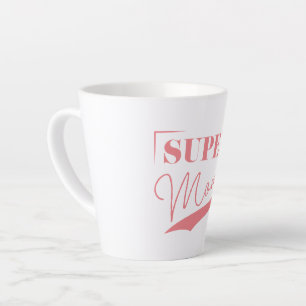 Taza De Café Latte Super Mamá