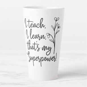 Taza De Café Latte Superpoder de los maestros enseño aprendo