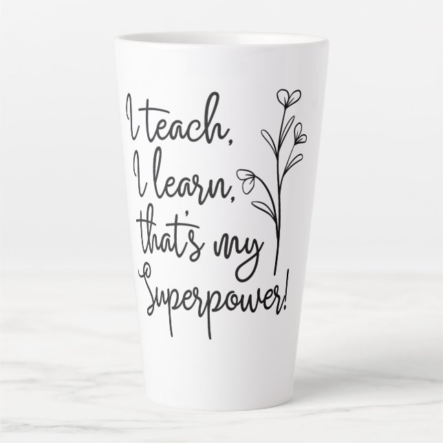 Taza De Café Latte Superpoder de los maestros enseño aprendo (Anverso)