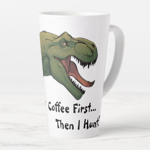 Taza De Café Latte T-Rex Dinosaur Coffee Primero Y Luego Cazo