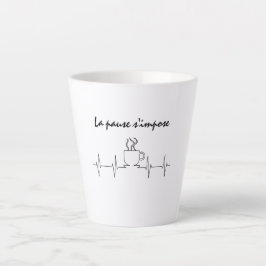 Taza De Café Latte Tasse la pause s'impose