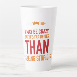 Taza De Café Latte Taza de latte con letras "Puedo estar loco"