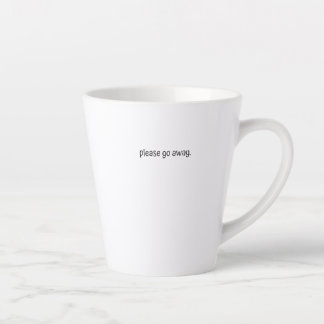 Taza De Café Latte Taza de Latte Estándar - Por favor, vete.