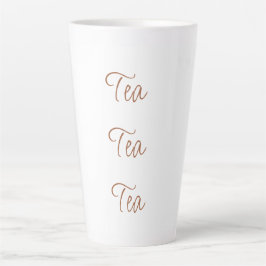 Taza De Café Latte Tea té té | Tipografía de escritura simple y elega