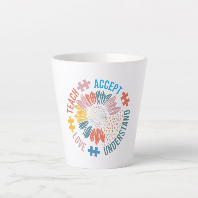 Taza De Café Latte "Teach Accept Love Understand" Puzzle Piece Flower (Anverso)