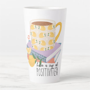 Taza De Café Latte Tener Una Copa De Cita Positivitea