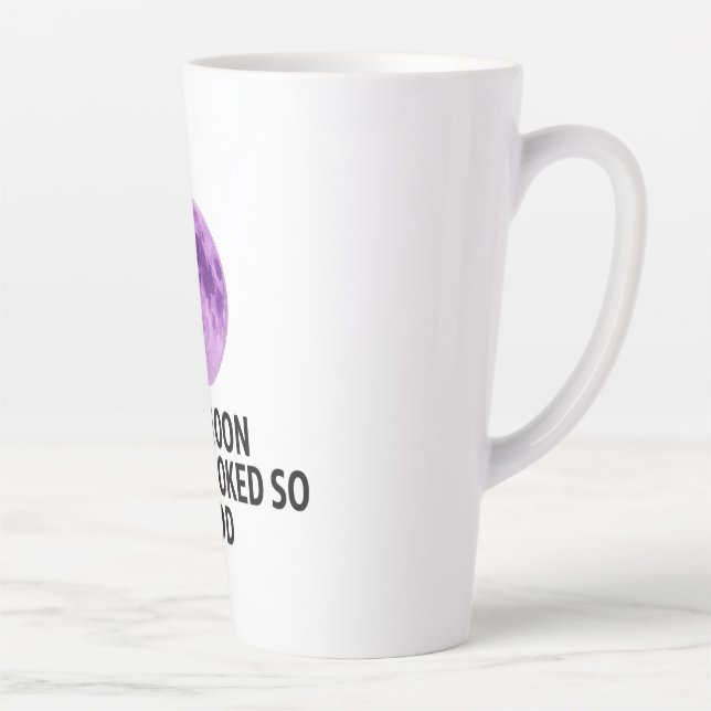 Taza De Café Latte The Moon Never Looked So Good T-Shirt (Derecha)