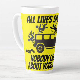 TAZA DE CAFÉ LATTE TODAS LAS VIDAS SALPICADAS NADIE SE PREOCUPA POR T