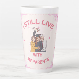 Taza De Café Latte Todavía vivo con , Agrega una foto de tus padres