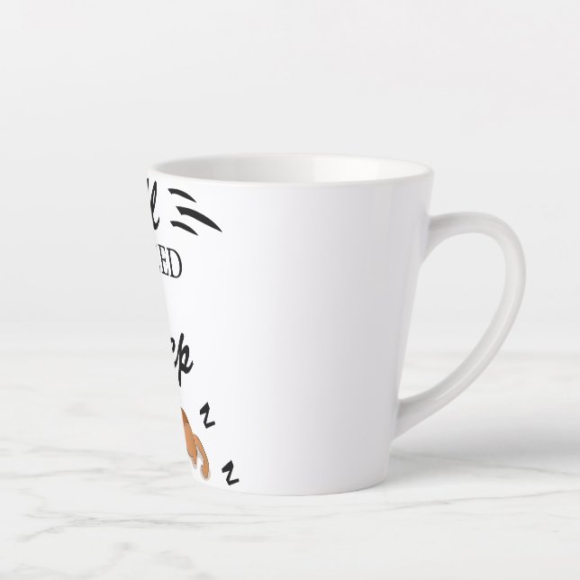 Taza De Café Latte Todo lo que necesitas es dormir Gracioso Citas Lat (Derecha)