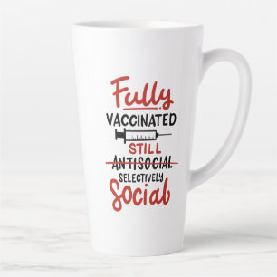Taza De Café Latte Totalmente vacunado Antisocial Vacuna COVID 19 Gag