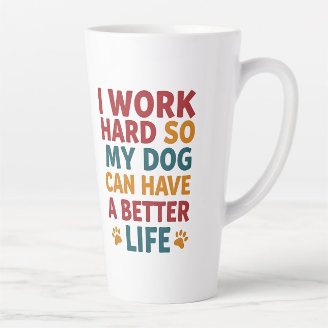 Taza De Café Latte Trabajar para mi perro (Derecha)