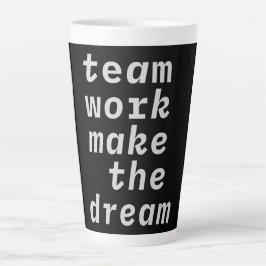 Taza De Café Latte Trabajo En Equipo Hacer La Colección Dream