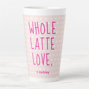 Taza De Café Latte Valentine Whats Latte Love Hot Pink Script