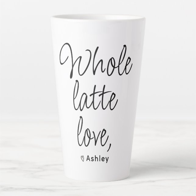 Taza De Café Latte Valentine Whole Latte Love Black Script (Anverso)