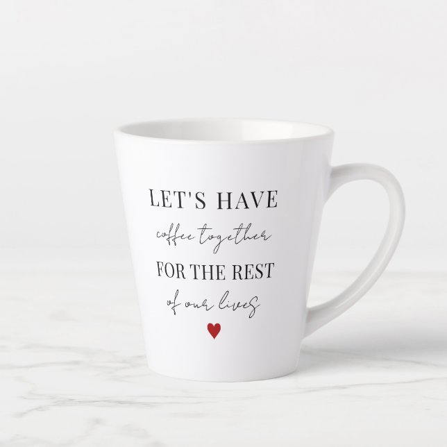 Taza De Café Latte Vamos a tomar el café juntos Día de San Valentín (Derecha)