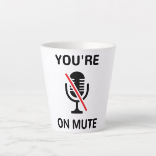 Taza De Café Latte Video Call, estás silenciado