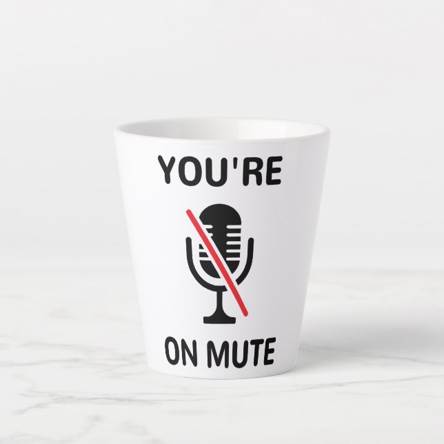 Taza De Café Latte Video Call, estás silenciado (Anverso)