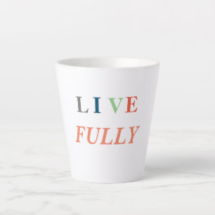 Taza De Café Latte Vivir totalmente en camiseta