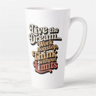 Taza De Café Latte Vivo el sueño... trabajo sin parar