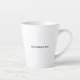Taza De Café Latte We’re Making It Work Mug Quirky Heart  Latte Mug