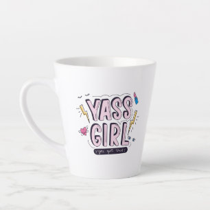 Taza De Café Latte Yass Chica   Tienes Esto