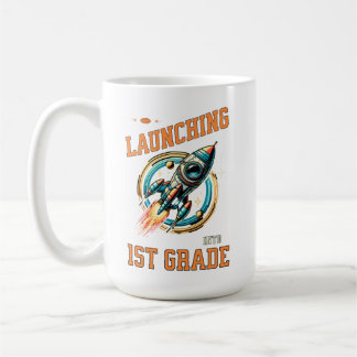 Taza De Café Launching into 1st Grade -Back to School 