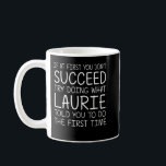 Taza De Café LAURIE Gift Name Personalized Birthday Funny Chris<br><div class="desc">LAURIE Gift Name Personalized Birthday Funny Navidades Chiste Long Sleeve</div>
