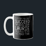 Taza De Café LAURIE Gift Name Personalized Birthday Funny Chris<br><div class="desc">LAURIE Nombre de regalo Chiste de Navidades divertidos de cumpleaños personalizado</div>