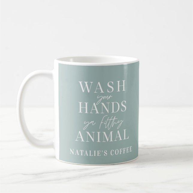 Taza De Café Lávate las manos con un animal sucio (Izquierda)