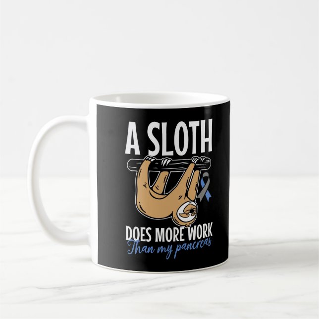 Taza De Café Lazy Sloth Graciosa Diabetes Pancreáticos T1D (Izquierda)
