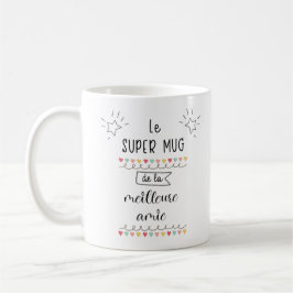 Taza De Café Le super mug de la meilleure amie