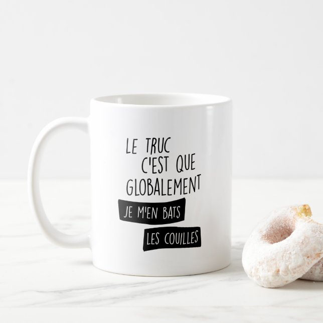 Taza De Café Le truc'est globalement je m'en bats (Con donut)