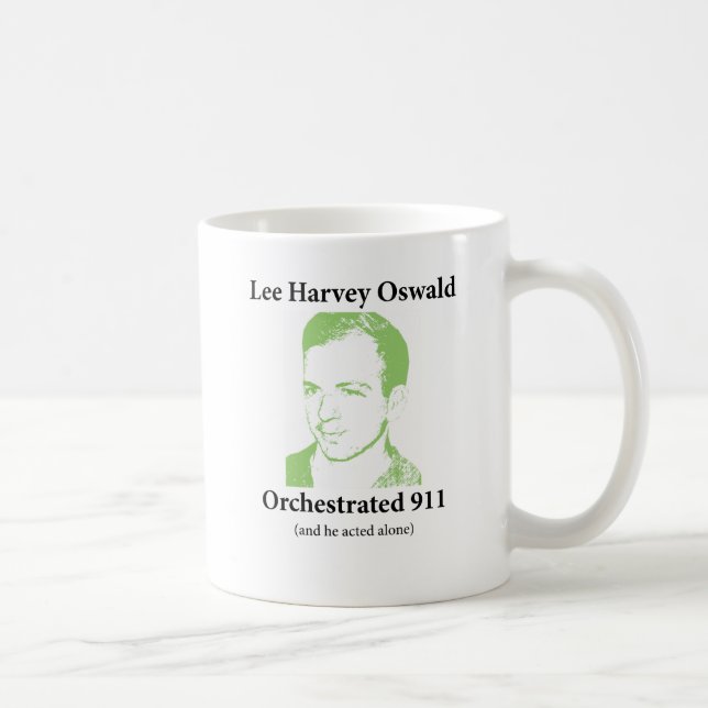 Taza De Café Lee Harvey Oswald orquestró 911 (Derecha)
