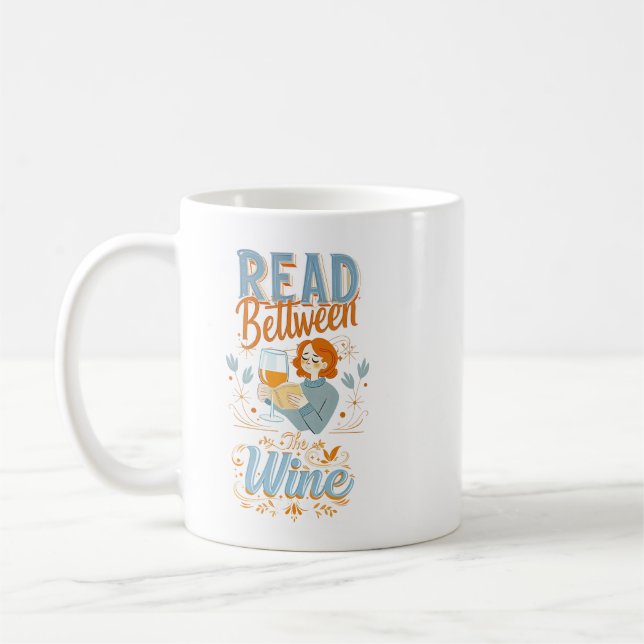 Taza De Café Leer entre el vino. Regalo de lectores (Izquierda)