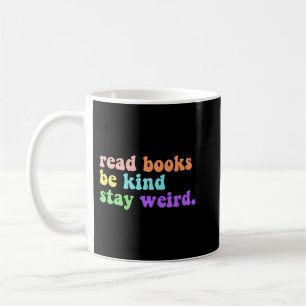 Taza De Café Leer Libros Sé Amable Quedarse Extraño Libro Graci