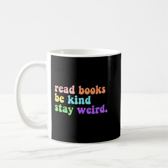 Taza De Café Leer Libros Sé Amable Quedarse Extraño Libro Graci (Izquierda)