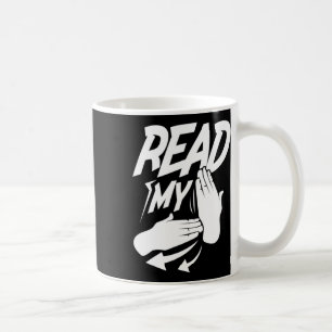 Taza De Café Leer mi lenguaje sordo de Rótulo americano