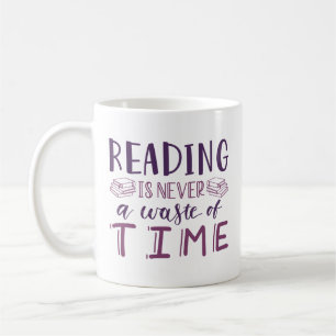Taza De Café Leer nunca es una pérdida de tiempo