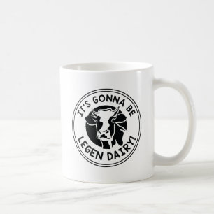 Taza De Café Legen Dairy