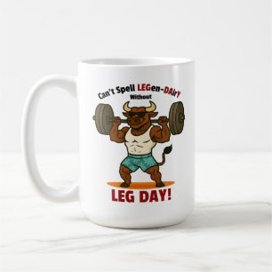 Taza De Café Legen-Dairy Día de Piernas – Divertido Entrenamien