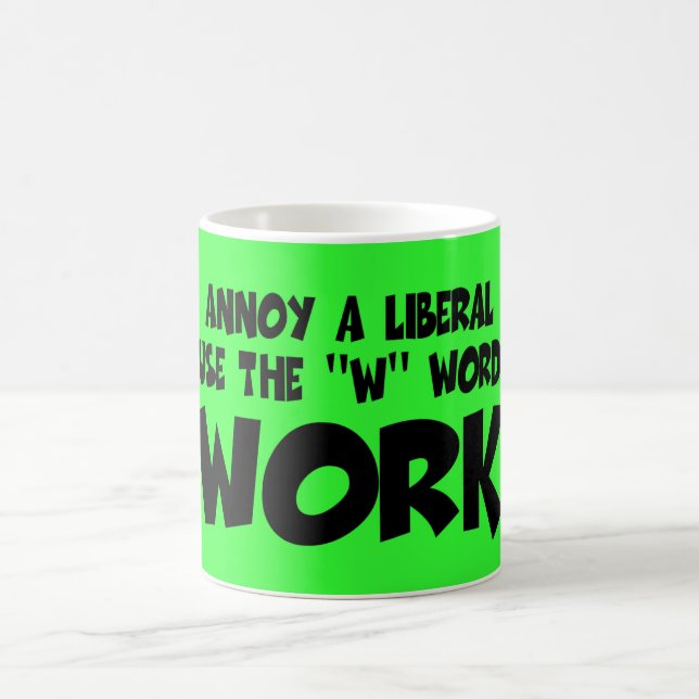 Taza De Café Lema liberal anti divertido del trabajo (Centro)