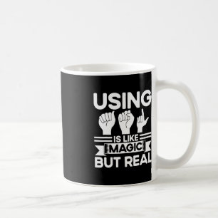 Taza De Café Lenguaje de Rótulo ASL como magia pero verdadero s