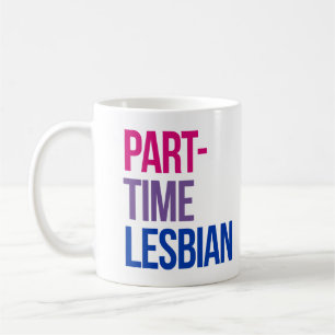 Taza De Café Lesbiana a tiempo parcial
